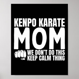 Poster Kenpo Karate Mom Citation drôle Américain Kenpo