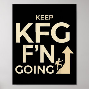 Poster Kfg Keep F'n Go Military Style