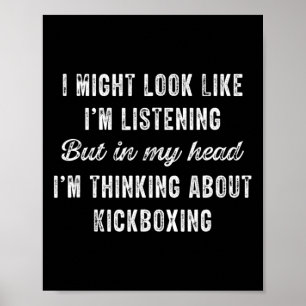 Poster Kickboxing - Dans ma tête, je pense à des choses d