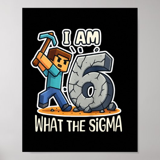 Poster Kids 6 Years Old Sigma Pixel Art Mining Gamer Birt (Devant)