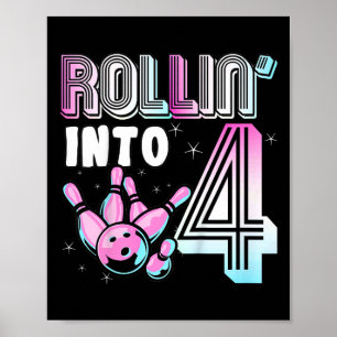 Poster Kids Bowler Rollin’ Into 4 Bowling 4th Birthday Ki