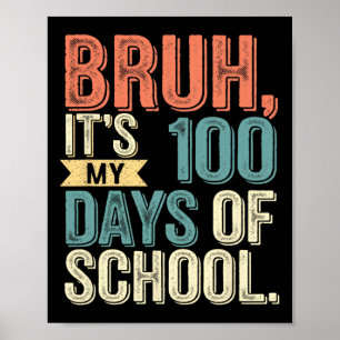 Poster Kids Boys Bruh C'est mes 100 jours d'enseignant sc