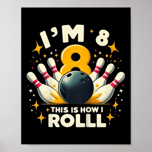 Poster Kids Funny Bowling Anniversaire Je suis 8 ans C'es (Devant)