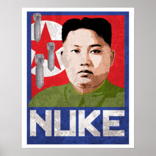 Poster Kim Jong Un Propaganda - NUKE -