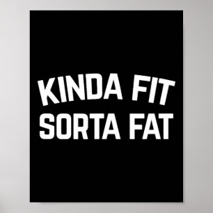 Poster Kinda Fit Sorta Gras