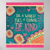 Poster Kindness in Chaos Quote Inspiring  (Devant)