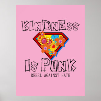 Poster Kindness Is Punk - Rebel Against Hate