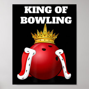 Poster King of Bowling Bowling Player Boys
