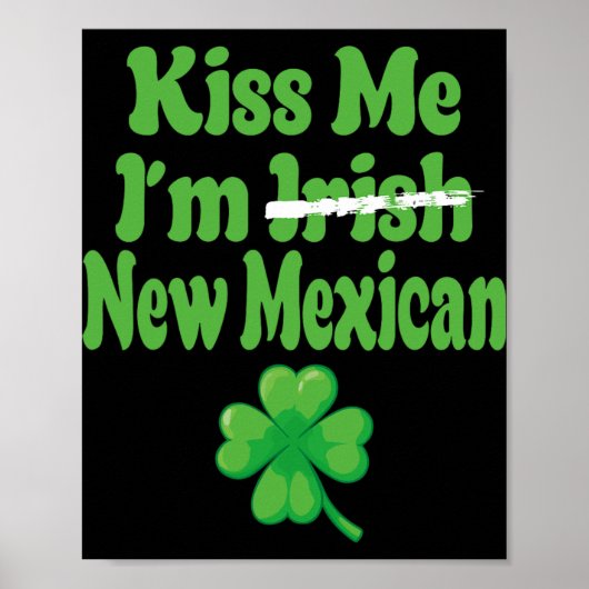 Poster Kiss Me Im Irish New Mexican (Devant)