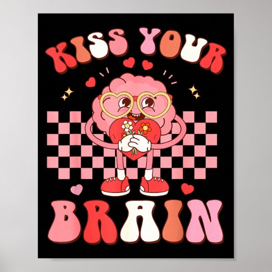 Poster Kiss Your Brain Valentines Test Day Teacher Squad (Devant)