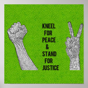 Poster Kneel for Peace and Stand for Justice