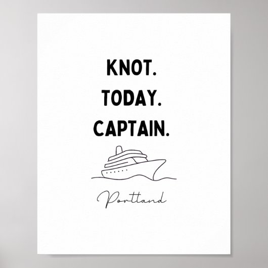 Poster Knot Today Captain Cruise Outfit Portland Oregon  (Devant)