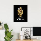 Poster Knoty By Nature Funny Knot Pun Dark BG (Bureau à domicile)