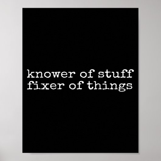 Poster Knower Of Stuff Fixer Of Things Funny Handyman Dad (Devant)