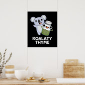 Poster Koala-ty Thyme Funny Koala Thyme Pun Dark BG (Cuisine)