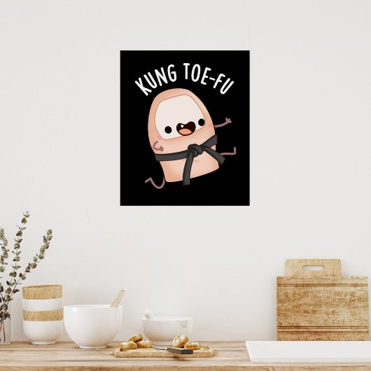 Poster Kung Toe-fu Funny Big Toe Pun Dark BG (Cuisine)