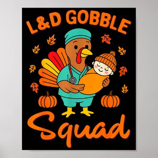 Poster L&d Gobble Squad Thanksgiving Labor & Deli (Devant)