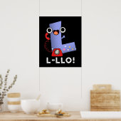 Poster L-llo Funny Lettre L Pun Dark BG (Cuisine)