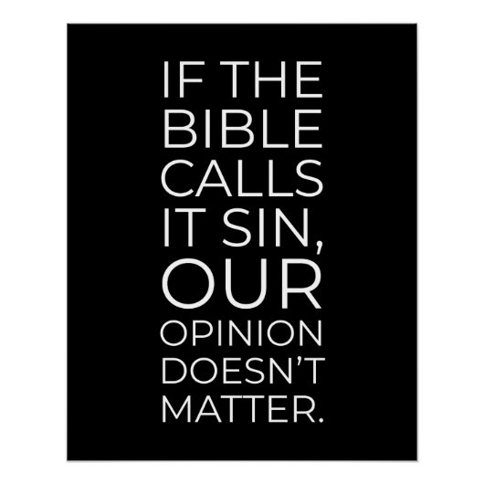 Poster La Bible l'appelle péché Notre opinion n'importe p (Devant)