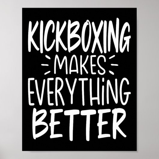 Poster La boxe thaï rend tout meilleur Kickboxeur Boxe th (Devant)