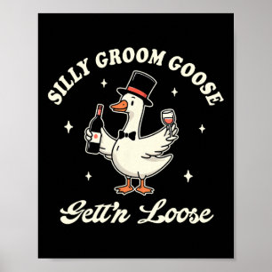 Poster La chambre à être bachelorette Silencieuse Goose G