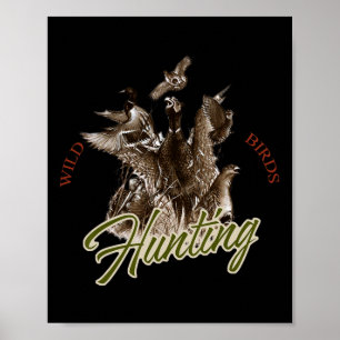 Poster La chasse à la faune sauvage aux oiseaux T aux che