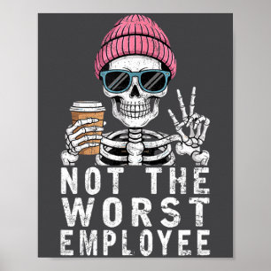 Poster La citation sarcastique de l'employé pas le pire