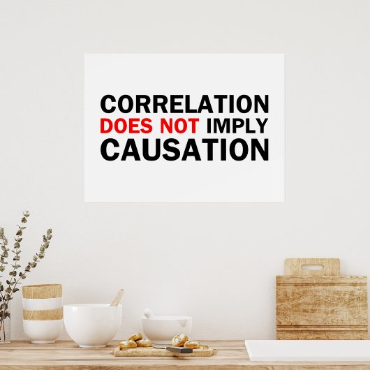 Poster La Corrélation N'Implique Pas La Causation (Cuisine)