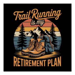 Poster La course sur sentier est mon plan de retraite