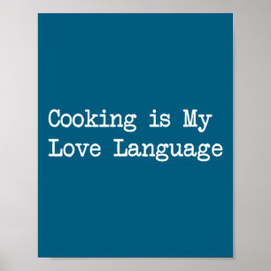 Poster La cuisine est mon langage amoureux Citations amus