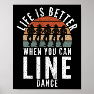 Poster La Danse De Ligne La Vie Est Meilleure Quand Vous