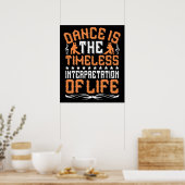 Poster La danse est l'interprétation intemporelle (Cuisine)