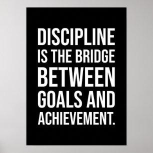 Poster La discipline est le pont entre les objectifs et l