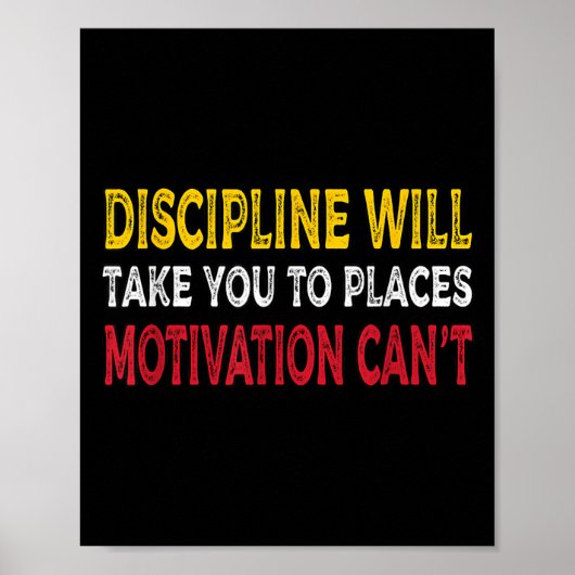 Poster La Discipline Vous Emmènera À Des Endroits Que La  (Devant)