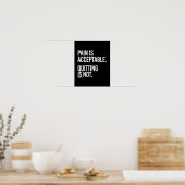 Poster La douleur est acceptable Quitter n'est pas - Form (Cuisine)