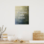 Poster La faiblesse est un choix. (Cuisine)