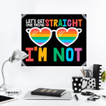 Poster La fierté LGBTQ, obtenons une chose Tout de suite<br><div class="desc">Montrez au monde que vous êtes un fier membre de la communauté LGBTQ avec cette affiche de sensibilisation gay pride amusante illustrant l'illustration d'une paire de lunettes de soleil en forme de coeur avec des lentilles arc-en-ciel, avec la légende "Mettons une chose en ligne, je ne suis pas" dans une...</div>