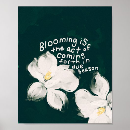 Poster "La floraison est l'acte de se manifester..." (Devant)