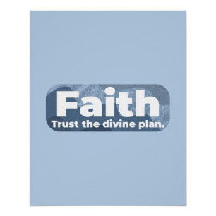 Poster La foi Faire confiance au plan divin