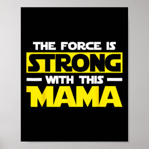 Poster La Force est Forte Avec Ma Maman