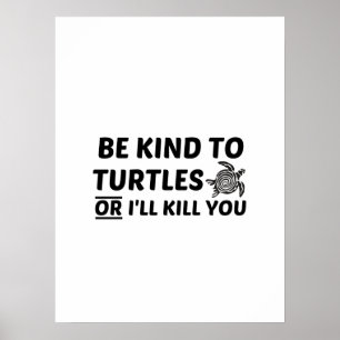 POSTER LA GENTILLESSE TORTUE