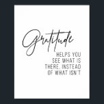 Poster La Gratitude Vous Aide À Voir Ce Qui Y Est...<br><div class="desc">La gratitude vous aide à voir ce qui est là,  au lieu de ce qui n'est pas</div>