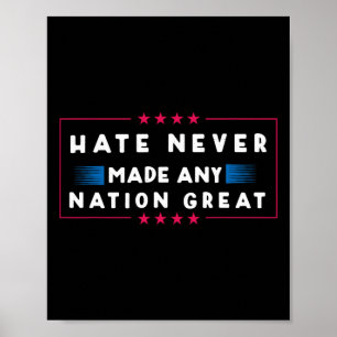 Poster La haine n'a jamais rendu une nation grande