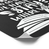 Poster La Lecture Nous Donne Un Endroit Où Aller Quand No (Coin)