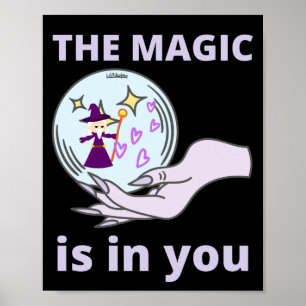 Poster LA MAGIE EST EN VOUS inspirant idée cadeau