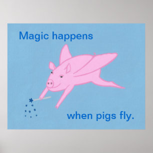 Poster La magie opère quand les cochons volent, affiches.