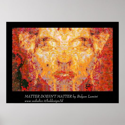 Poster LA MATIÈRE N'A PAS D'IMPORTANCE Masque fractal en  (Devant)