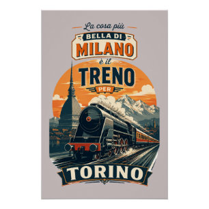 Poster La Meilleure Chose à Milan C'est Le Train Pour Tur