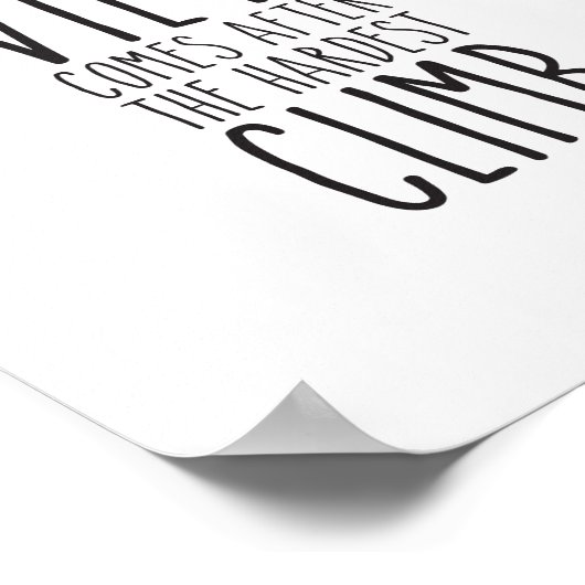 Poster La Meilleure Vue Arrive Après L'Escalade La Plus D (Coin)