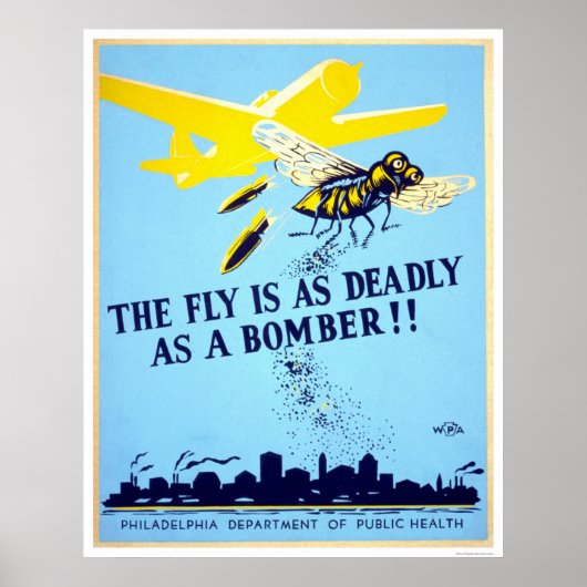 Poster La mouche est aussi meurtrière qu'un bombardier !  (Devant)